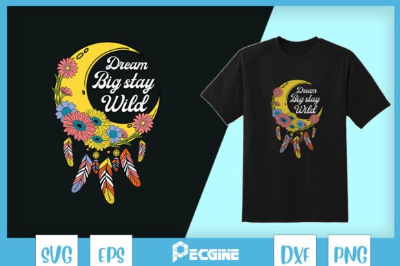 Dream Big Stay Wild Moon Floral SVG Review