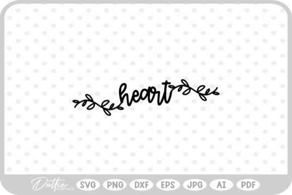 Heart Text Script Floral SVG PNG DXF Review