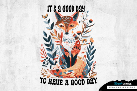 Its a Good Day to Have a Good Day SVG Review
