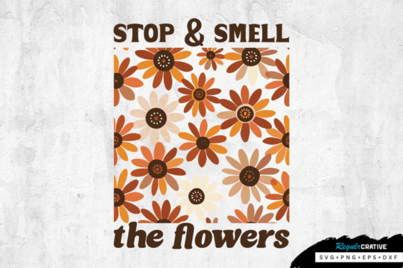 Stop Smell the Flowers SVG Design: A Designer's Real-World Review